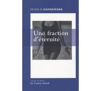 Une Fraction D'éternité