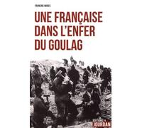 Une Française Dans L'enfer Du Goulag