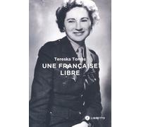 Une Française Libre - Journal 1939-1945
