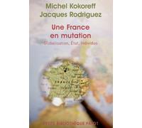 Michel Kokoreff et Jacques Rodriguez – Une France en mutation – Globalisation, État, Individus