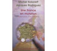 Une France en mutation Michel Kokoreff (Auteur), Jacques Rodriguez (Auteur)