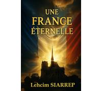 Une France éternelle
