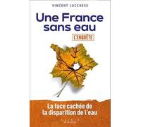 Une France sans eau: L'enquête
