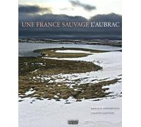 Une France sauvage, l'Aubrac