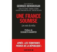 La France soumise – Les voix du refus – Les Éditions Albin Michel