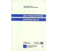 Une francophonie différentielle Sélim Abou (Auteur)
