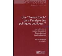Une "French touch" dans l'analyse des politiques publiques ? Sciences po gouvernances - Laurie Boussaguet - Presses De Sciences Po - broché - Etude