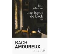 Une fugue de Bach - Jean Salmona - Wildproject - broché - Roman