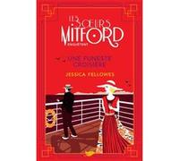 Les Soeurs Mitford Enquêtent Tome 4 - Une Funeste Croisière