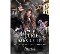 Une furie dans le jeu: Bureau Fédéral de la magie - T11