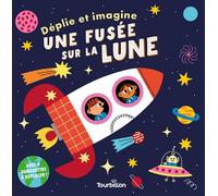 Une fusée sur la lune - Térésa Bellon - Tourbillon - cartonné - Livre-jeu