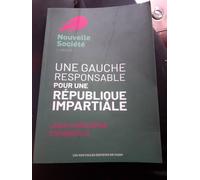 Une Gauche Responsable Pour Une République Impartiale