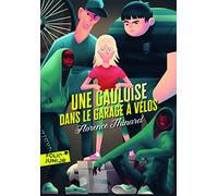 UNE GAULOISE DANS LE GARAGE A VELOS