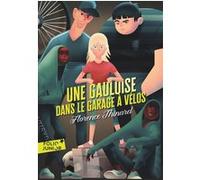Une Gauloise dans le garage à vélos Florence Thinard (Auteur)