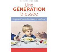 Une genération blessée Rosine Des Chênes (Auteur)