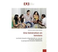 Une génération en tensions - Gomez Medina-A - Universitaires Europeennes - broché - Etude