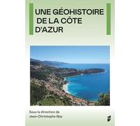 Une géohistoire de la Côte d'Azur