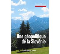 Une géopolitique de la Slovénie