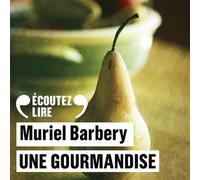 Une gourmandise Livre avec un CD audio - Muriel Barbery - Gallimard - Livre CD - Textes lus CD