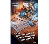Une gouvernance informatique disruptive