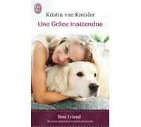 Une Grâce inattendue - Kristin von Kreisler - J'ai Lu - Poche - Roman