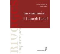 Une grammaire à l'aune de l'oral ? - Paul Cappeau - Presses Universitaires Rennes - broché - Essai
