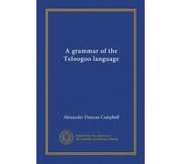 Une grammaire de la langue Teloogoo
