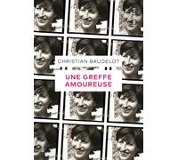 Une greffe amoureuse: Sociologie d'un couple