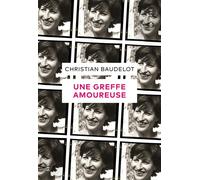 Une greffe amoureuse Sociologie d'un couple - Christian Baudelot - Seuil - ebook (ePub) - Essai