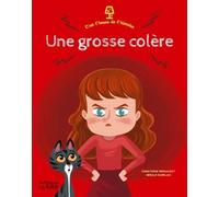 C'est l'heure de l'histoire : Une grosse colère - Dès 4 ans