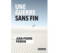 Une guerre sans fin