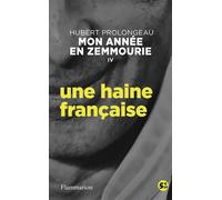 Une haine française - Hubert Prolongeau - Flammarion - broché - Essai