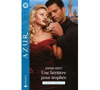 Une héritière pour trophée - Annie West - Harlequin - Poche - Roman