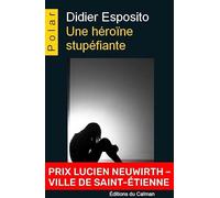 Une héroïne stupéfiante