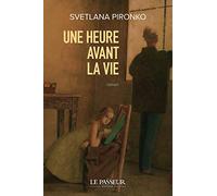 Une heure avant la vie