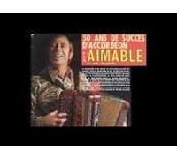 Une Heure Avec Aimable Son Accordéon Et Son Orchestre