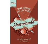 Une heure de lecture... gourmande 60 minutes de kif et 0 calorie - Collectif - Librio - Poche - Anthologie