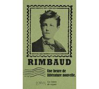 Une heure de littérature nouvelle - Les Lettres du voyant - Arthur Rimbaud - L'orma - broché - Roman