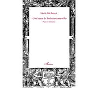 Une heure de littérature nouvelle Projet et réalisation - Gabriel-Aldo Bertozzi - L'harmattan - broché - Essai
