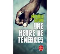 Une heure de ténèbres Michèle Rowe (Auteur)