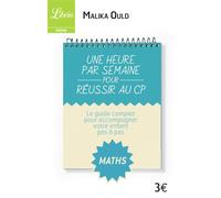 Une heure par semaine pour réussir au CP Maths - Malika Ould Elhocine - Librio - Poche - Guide