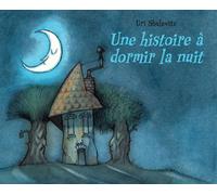 Une histoire à dormir la nuit - Uri Shulevitz - Ecole Des Loisirs - broché - Album jeunesse dès 3 ans