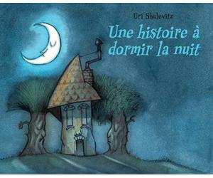 Une histoire à dormir la nuit - Uri Shulevitz - Ecole Des Loisirs - broché - Album jeunesse dès 3 ans