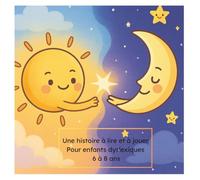 Une histoire à lire et à jouer Pour enfants dyslexiques 6 à 8 ans