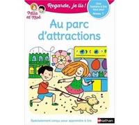Une histoire à lire tout seul : Au parc d'attractions - Niveau 1 Nathalie Desforges (Illustration), Eric Battut (Auteur)