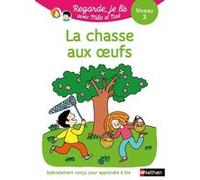 Une histoire à lire tout seul : La chasse aux oeufs - Niveau 3 Nathalie Desforges (Illustration), Eric Battut (Auteur)