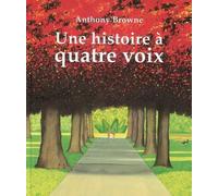 Une histoire à quatre voix