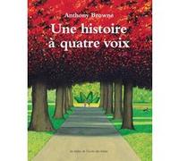 Une histoire à quatre voix