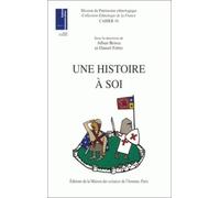Une Histoire À Soi - Figurations Du Passé Et Localités