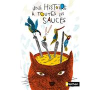 Gilles Barraqué – Une Histoire À Toutes Les Sauces – Roman junior dès 9 ans – Broché